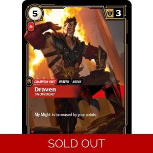 Draven, Showboat